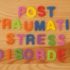 Post Traumatic Stress Disorder